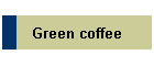 Green coffee